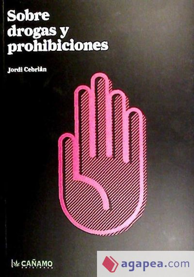 Sobre drogas y prohibiciones