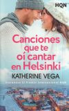 Canciones que te oí cantar en Helsinki (Ganadora del XI Premio Internacional HQÑ)