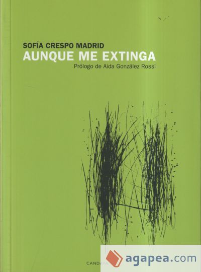 Aunque me extinga