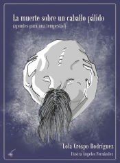 Portada de LA MUERTE SOBRE UN CABALLO PÁLIDO: (Apuntes para una tempestad)