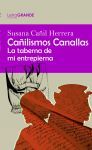 Cañilismos Canallas (Edición en letra grande)