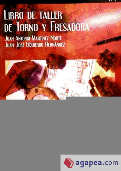 LIBRO DE TALLER DE TORNO Y FRESADORA