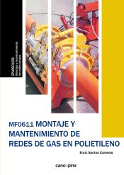 Portada de MF0611 Montaje y mantenimiento de redes de gas en polietileno