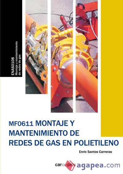 MF0611 Montaje y mantenimiento de redes de gas en polietileno