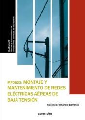 Portada de MF0823 Montaje y mantenimiento de redes eléctricas aéreas de baja tensión