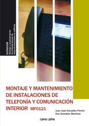 Portada de Montaje y mantenimiento de instalaciones de telefonía y comunicación interior (MF0121)