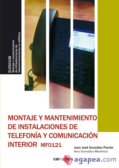 Montaje y mantenimiento de instalaciones de telefonía y comunicación interior (MF0121)
