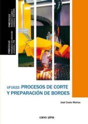 Portada de PROCESOS DE CORTE Y PREPARACION DE BORDES UF1622
