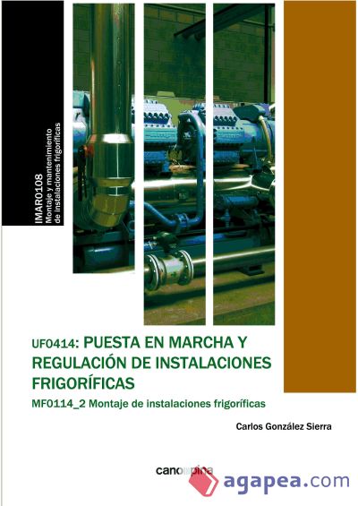 Puesta en marcha y regulacion de instalaciones frigorificas Uf0414