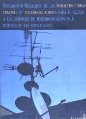 Portada de REGLAMENTO REGULADOR DE LAS INFRAESTRUCTURAS COMUNES DE TELECOMUNICACIONES