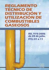 Portada de REGLAMENTO TÉCNICO DE DISTRIBUCIÓN Y UTILIZACIÓN DE COMBUSTIBLES GASEOSOS RD 919 2006 de 28 de ju