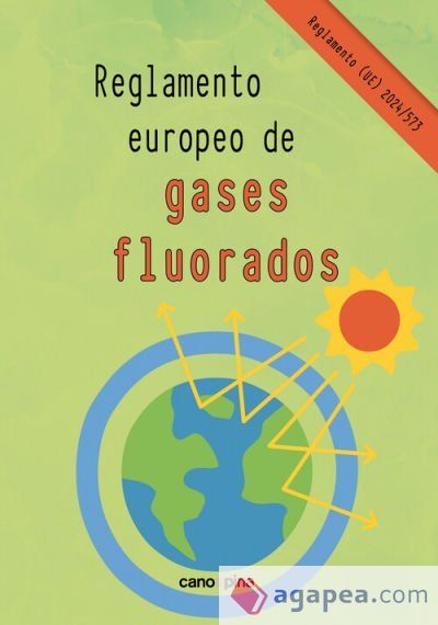Reglamento europeo de gases fluorados Reglamento europeo de gases fluorados