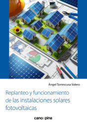 Portada de Replanteo y funcionamiento de las instalaciones solares fotovoltaicas