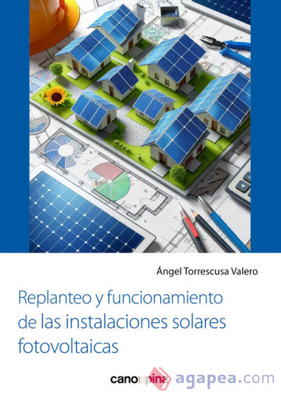 Replanteo y funcionamiento de las instalaciones solares fotovoltaicas