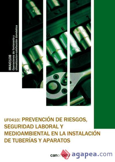UF0410 Prevenci&oacute;n de riesgos , seguridad laboral y medioambiental en la instalaci&oacute;n de tuber&iacute;as y aparatos