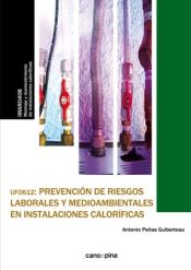 Portada de UF0612 Prevención de riesgos laborales y medioambientales en instalaciones caloríficas