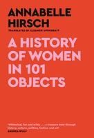 Portada de A History of Women in 101 Objects