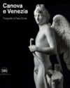 Canova and Venezia: Photographs by Fabio Zonta