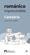 Cantabria Románico imprescindible: Cantabria Románico imprescindible