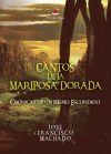 Cantos de la Mariposa Dorada: Cr&oacute;nicas de un Reino Escondido
