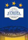 Cap a una Europa de les regions: La revolució possible