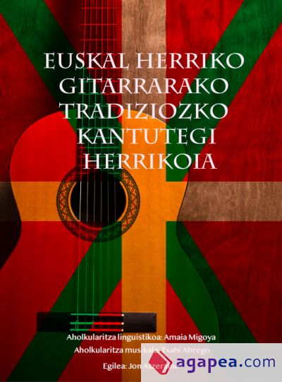 Euskal herriko gitarrarako tradiziozko kantutegui herrikoia