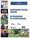 Capacidades físicas básicas. Su desarrollo en la edad escolar