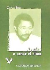 Portada de Ayudar a sanar el alma : (desde la Iglesia, desde la escuela)