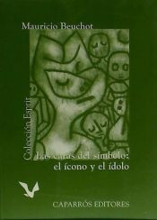 Portada de Las caras del símbolo: el icono y el ídolo