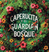 Caperucita y el Guardián del Bosque