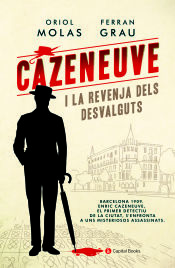 Portada de Cazeneuve i la revenja dels desvalguts