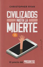 Portada de Civilizados hasta la muerte