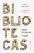 Portada de Bibliotecas, de Andrew Pettegree
