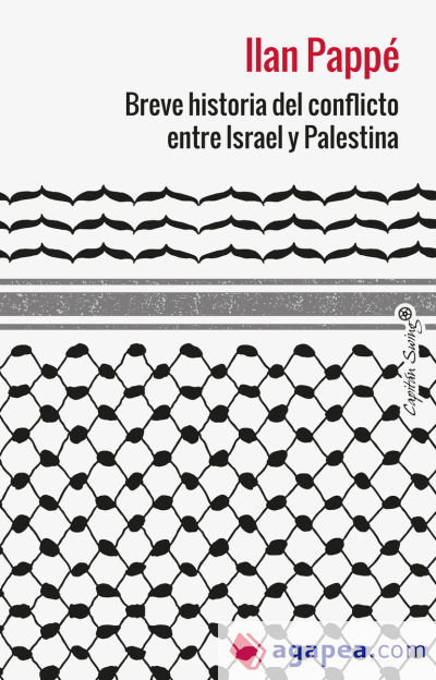 Breve historia del conflicto entre Israel y Palestina