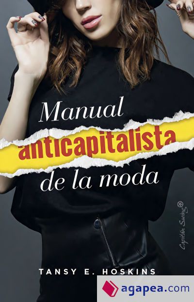 Manual anticapitalista de la moda Manual anticapitalista de la moda
