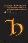 Capítulos provinciales de la Provincia Dominica de España . Desde 1241 hasta 1595