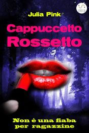 Portada de Cappuccetto Rossetto (Ebook)