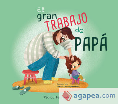 El gran trabajo de papá