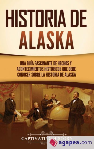 Historia de Alaska Historia de Alaska