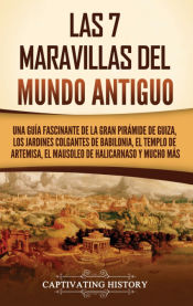 Portada de Las 7 maravillas del mundo antiguo