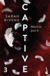 Captive: Morir&iacute;a por ti