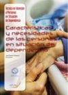 Características y necesidades de las personasen situación de dependencia