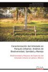 Caracterizaci&oacute;n del Arbolado en Parques Urbanos: An&aacute;lisis de Biodiversidad, Sanidad y Manejo: Biodiversidad y Riqueza de Especies del Arbolado Urbano