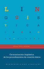 Portada de Caracterización lingüística de los procedimientos de creación léxica (Ebook)