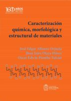 Portada de Caracterización química, morfológica y estructural de materiales (Ebook)