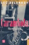 Carambola. Vidas en el jazz latino