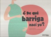 Portada de ¿De qué barriga nací yo?