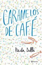 Portada de Caramelos de caf&eacute; (Ebook)