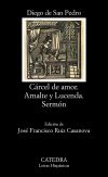 Cárcel de amor; Arnalte y Lucenda; Sermón