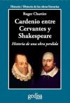 Cardenio entre Cervantes y Shakespeare